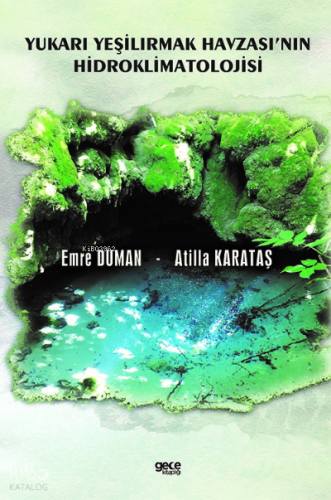 Yukarı Yeşilırmak Havzası'nın Hidroklimatolojisi