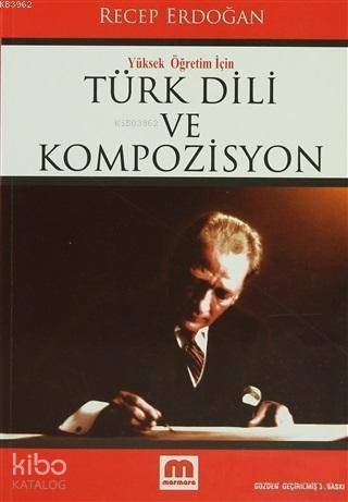 Yüksek Öğretim İçin Türk Dili ve Kompozisyon
