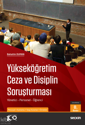 Yükseköğretim Ceza ve Disiplin Soruşturması;Yönetici – Personel – Öğrenci