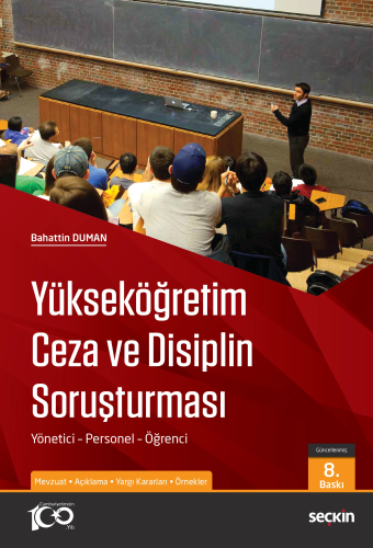 Yükseköğretim Ceza ve Disiplin Soruşturması;Yönetici – Personel – Öğre