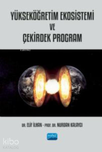 Yükseköğretim Ekosistemi ve Çekirdek Program