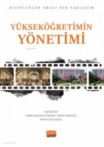 Yükseköğretim Yönetimi;Disiplinler Arası Bir Yaklaşım