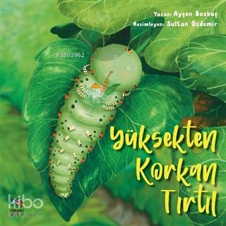 Yüksekten Korkan Tırtıl - Kitapiks.com