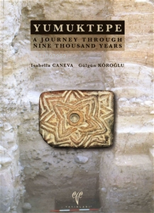 Yumuktepe A Journey Through Nine Thousand Years - Kitapiks.com