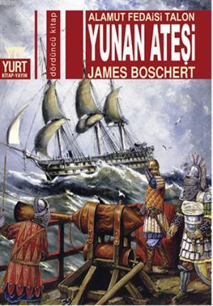 Yunan Ateşi; Alamut Fedaisi Talon 4. Kitap