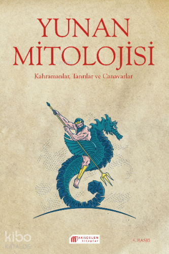 Yunan Mitolojisi; Kahramanlar, Tanrılar ve Canavarlar