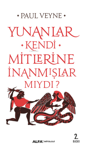 Yunanlar Kendi Mitlerine İnanmışlar Mıydı ?