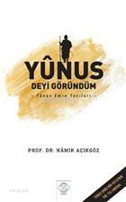 Yunus Deyi Göründüm; Yunus Emre Yazıları