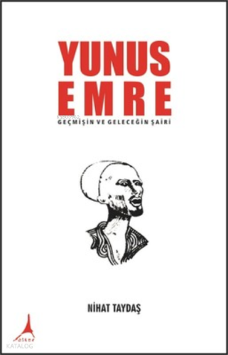 Yunus Emre Geçmişin ve Geleceğin Şa, Clz