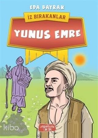Yunus Emre; İz Bırakanlar