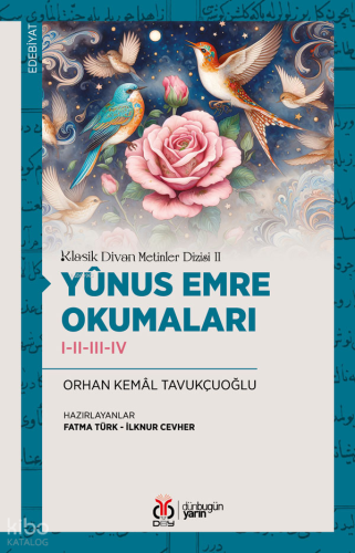 Yunus Emre Okumaları I-II-III-IV;Klasik Divan Metinler Dizisi II