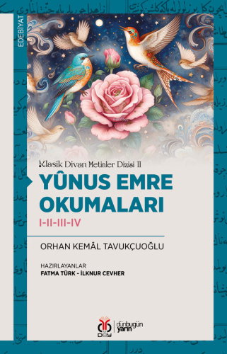 Yunus Emre Okumaları I-II-III-IV;Klasik Divan Metinler Dizisi II - Kit