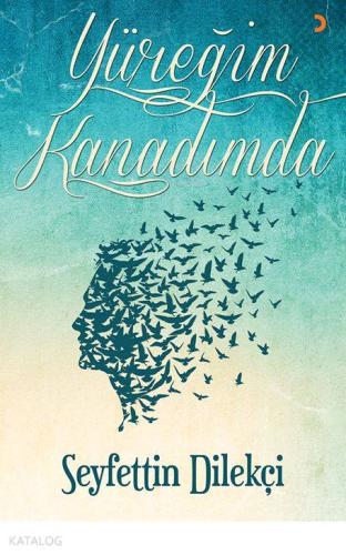 Yüreğim Kanadımda