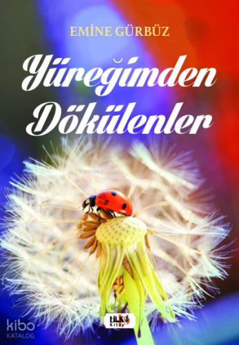 Yüreğimden Dökülenler