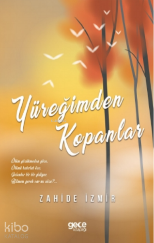 Yüreğimden Kopanlar - Kitapiks.com