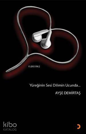 Yüreğinin Sesi Dilimin Ucunda - Kitapiks.com
