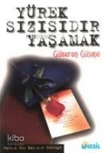 Yürek Sızısıdır Yaşamak