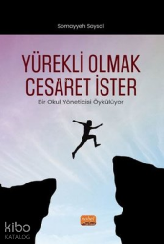 Yürekli Olmak Cesaret İster