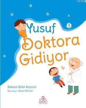 Yusuf Doktora Gidiyor - Kitapiks.com