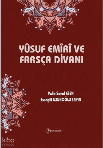 Yûsuf Emîrî ve Farsça Divanı