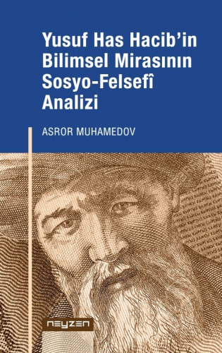 Yusuf Has Hacib’in Bilimsel Mirasının Sosyo- Felsefi Analizi