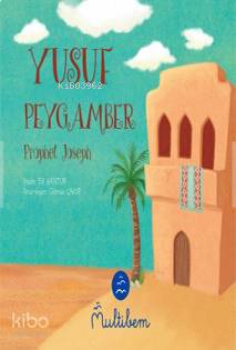 Yusuf Peygamber - Prophet Joseph