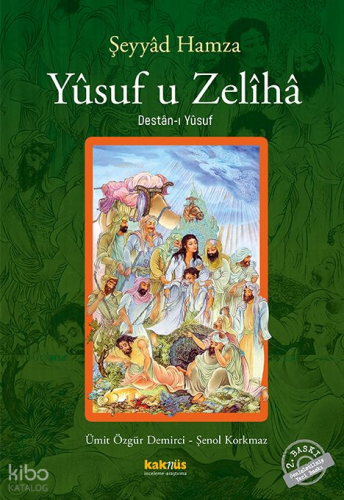 Yûsuf u Zelîhâ;Destân-ı Yûsuf