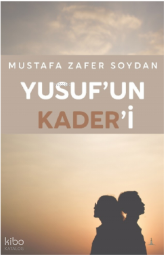 Yusuf’un Kaderi