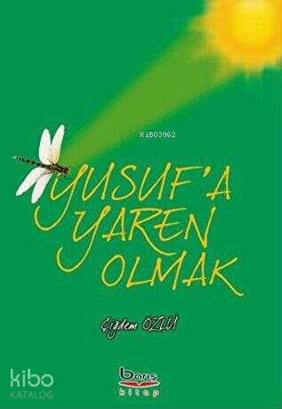 Yusuf'a Yaren Olmak - Kitapiks.com