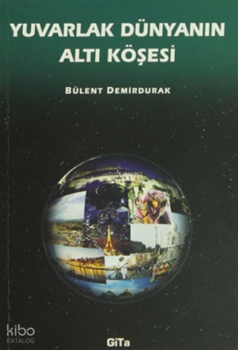 Yuvarlak Dünyanın Altı Köşesi