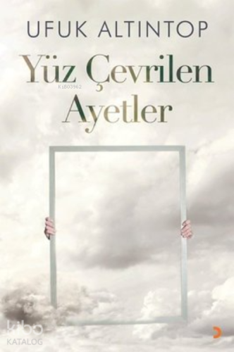Yüz Çevrilen Ayetler - Kitapiks.com