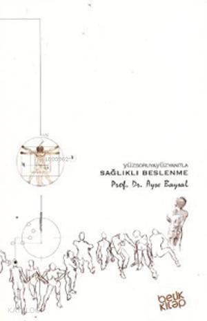 Yüz Soruya Yüz Yanıtla Sağlıklı Beslenme