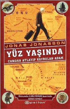Yüz Yaşında; Camdan Atlayıp Kaybolan Adam