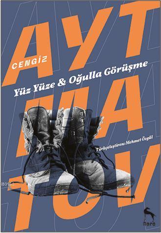 Yüz Yüze Oğulla Görüşme Deve Gözü Askerin Oğlu - Kitapiks.com