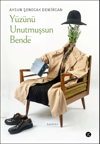 Yüzünü Unutmuşsun Bende