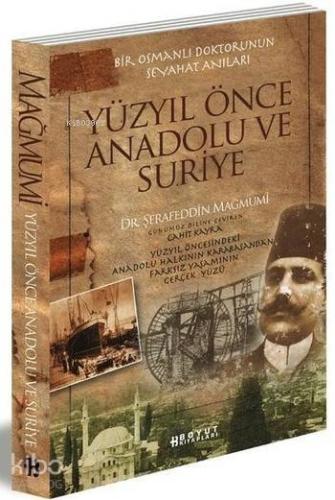 Yüzyıl Önce Anadolu ve Suriye