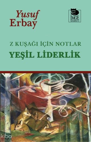 Z Kuşağı İçin Notlar - Yeşil Liderlik