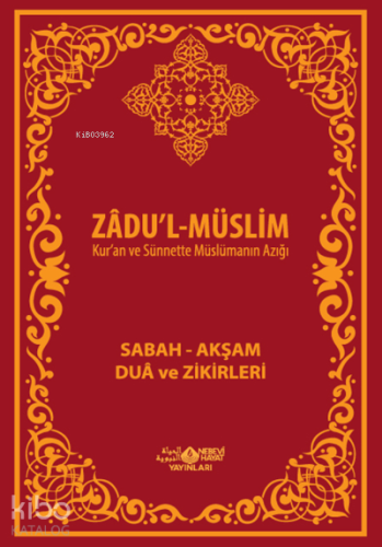 Zadu´L-Müslim (PVC Kapak); Sabah - Akşam Dua Ve Zikirleri