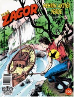 Zagor: 100| Nehrin Aktığı Yerde