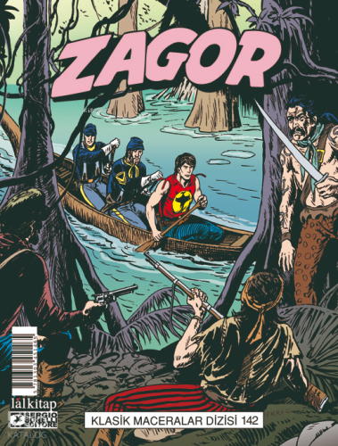 Zagor Klasik Maceralar Cilt 142;Cajun Krallığı-Bitmeyen Gece-İstikamet Panama-Altına Giden Yol