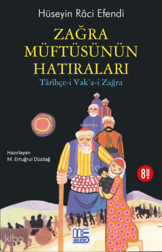 Zağra Müftüsünün Hatıraları;Târîhçe-i Vak'a-i Zağra