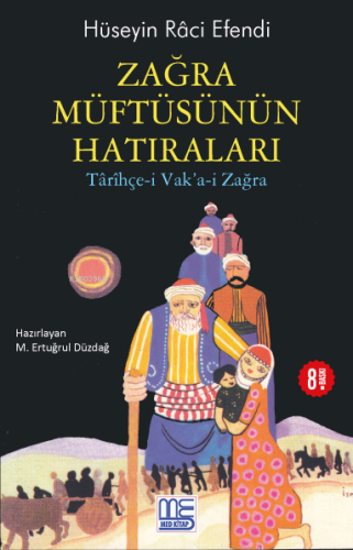 Zağra Müftüsünün Hatıraları;Târîhçe-i Vak'a-i Zağra