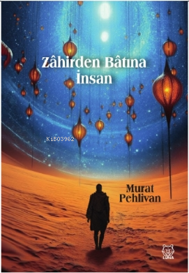 Zâhirden Bâtına İnsan - Kitapiks.com