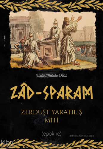 Zaid-Sparam;Zerdüşt Yaratılış Miti