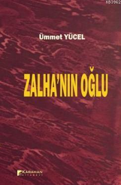Zalha'nın Oğlu - Kitapiks.com