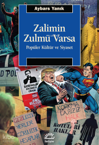 Zalimin Zulmü Varsa;Popüler Kültür ve Siyaset