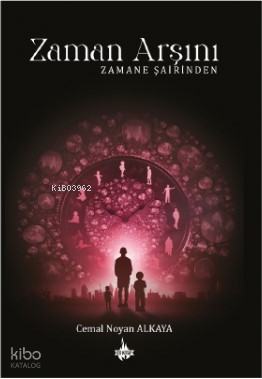 Zaman Arşını;Zamane Şairinden