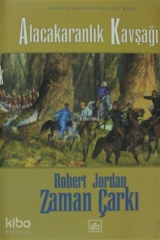 Zaman Çarkı 10. Cilt: Alacakaranlık Kavşağıor