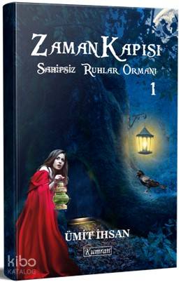 Zaman Kapısı – Sahipsiz Ruhlar Ormanı 1