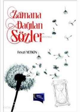 Zamana Dağılan Sözler - Kitapiks.com